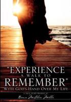 Experience a Walk to Remember