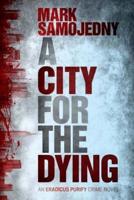 A City for the Dying