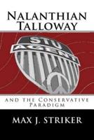 Nalanthian Talloway and the Conservative Paradigm