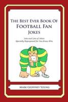 The Best Ever Book of Football Fan Jokes