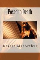 Posed in Death