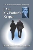 I Am My Father's Keeper