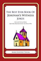 The Best Ever Book of Jehovah's Witness Jokes