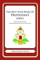 The Best Ever Book of Protestant Jokes