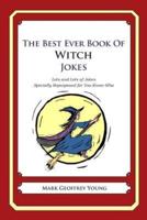The Best Ever Book of Witch Jokes