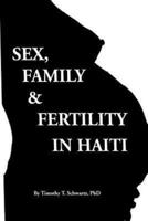 Sex, Family & Fertility in Haiti