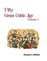 Fifty Great Celtic Jigs