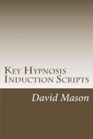 Key Hypnosis Induction Scripts