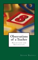 Observations of a Teacher: Reflections and Restoration