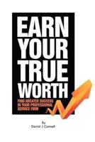Earn Your True Worth