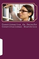 Cuestionarios De Derecho Constitucional Historico