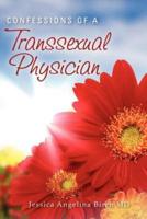 Confessions of a Transsexual Physician
