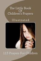 The Little Book Of Children's Prayers (Illustrated)