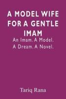 A Model Wife for a Gentle Imam