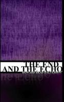 The End and the Echo