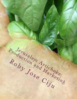 Jerusalem Artichoke: Prodcution and Marketing