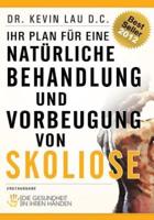 Ihr Plan Für Eine Natürliche Behandlung Und Vorbeugung Von Skoliose