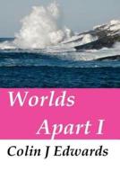 Worlds Apart I