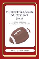 The Best Ever Book of Saints' Fan Jokes