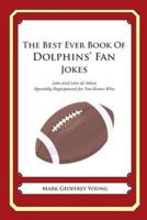 The Best Ever Book of Dolphins' Fan Jokes