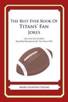 The Best Ever Book of Titans' Fan Jokes