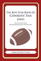 The Best Ever Book of Cowboys' Fan Jokes