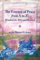 The Essence of Peace from A to Z
