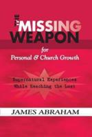 The Missing Weapon for Personal & Church Growth