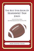 The Best Ever Book of Seahawks' Fan Jokes