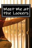 Meet Me at the Lockers