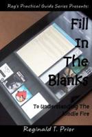 Fill in the Blanks to Understanding the Kindle Fire