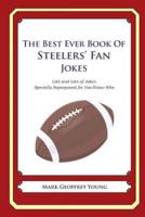 The Best Ever Book of Steelers' Fan Jokes