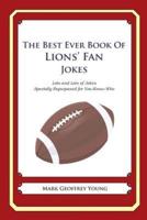The Best Ever Book of Lions' Fan Jokes