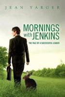 Mornings With Jenkins