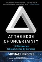 At the Edge of Uncertainty