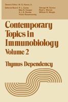 Contemporary Topics in Immunobiology : Thymus Dependency