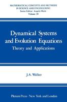 Dynamical Systems and Evolution Equations : Theory and Applications