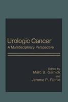 Urologic Cancer : A Multidisciplinary Perspective