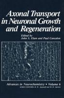 Axonal Transport in Neuronal Growth and Regeneration