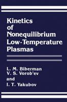 Kinetics of Nonequilibrium Low-Temperature Plasmas