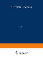 /Rost Kristallov/Growth of Crystals: Volume 9