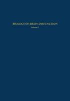 Biology of Brain Dysfunction: Volume 2