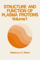 Structure and Function of Plasma Proteins : Volume 1