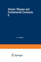 Atomic Masses and Fundamental Constants 5