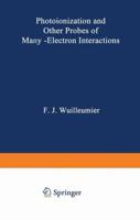 Photoionization and Other Probes of Many-Electron Interactions