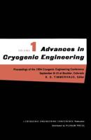 Advances in Cryogenic Engineering: Proceedings of the 1954 Cryogenic Engineering Conference National Bureau of Standards Boulder, Colorado September 8