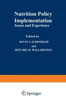 Nutrition Policy Implementation: Issues and Experience