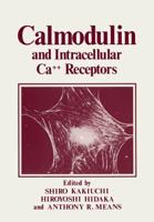 Calmodulin and Intracellular CA++ Receptors