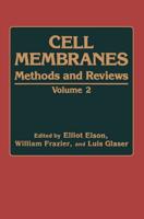 Cell Membranes : Methods and Reviews