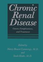 Chronic Renal Disease : Causes, Complications, and Treatment